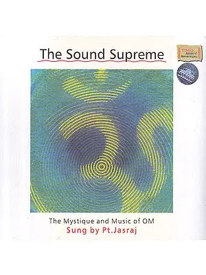 The Sound Supreme: The Mystique and Music of Om (Audio CD)