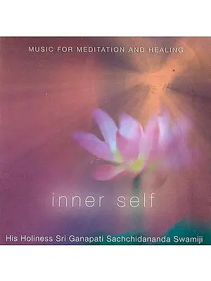 Inner Self: Music for Meditation and Healing (Audio CD)