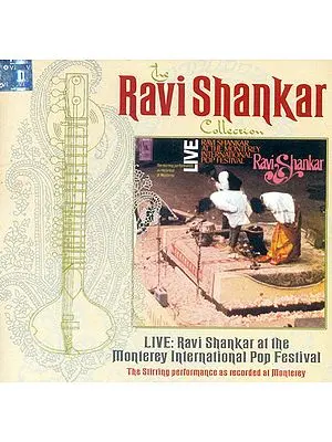The Ravi Shankar Collection : Live Ravi Shankar at the Monterey International Pop Festival (Audio CD)