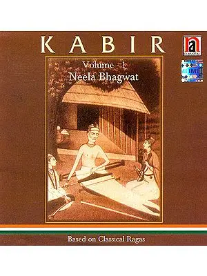 Kabir: Based on Classical Ragas (Volume 1) (Audio CD)