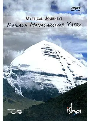 Kailash Manasarovar Yatra : Mystical Journeys (DVD)