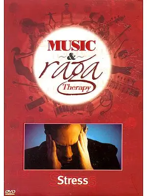 Music and Raga Therapy for Stress (DVD)