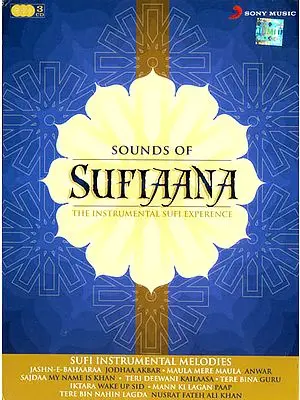 Sound of Sufiaana: The Instrumental Sufi Experience (Set of 3 CDs)