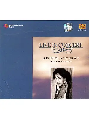 Live in Concert Kishori Amonkar (Classical Vocal) (Audio CD)