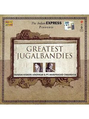Greatest Jugalbandies: Vidushi Kishori Amonkar and Pt. Hariprasad Chaurasia (Audio CD)