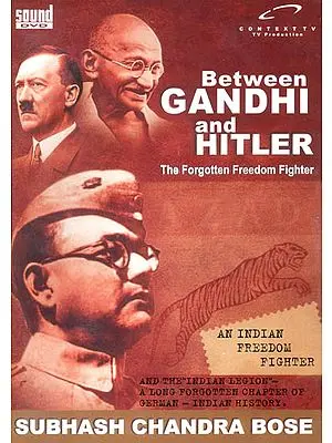 Between Gandhi and Hitler: The Forgotten Freedom Fighter (DVD)