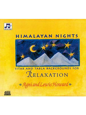 Himalayan Nights: Sitar And Tabla Backgrounds For Relaxation (Audio CD)