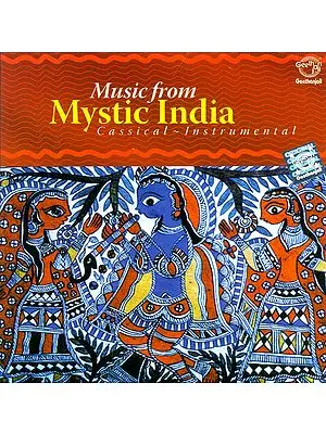 Music from Mystic India: Classical Instrumental (Audio CD)