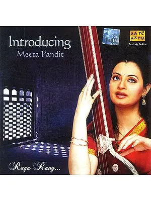Introducing Meeta Pandit Raga Rang (Audio CD)