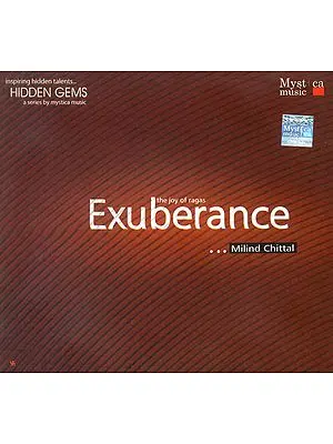 The Joy of Ragas Exuberance (Audio CD)
