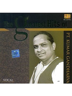 The Greatest Hits of Pt. Kumar Gandharva (Audio CD)