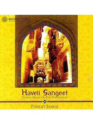 Haveli Sangeet: Temple Music of the Vaishnavas (Audio CD) (With booklet inside) | Pandit Jasraj<br>Sony Music Entertainment India Pvt. Ltd. (2011)
