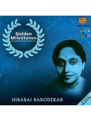 Golden Milestones (Hirabai Barodekar)