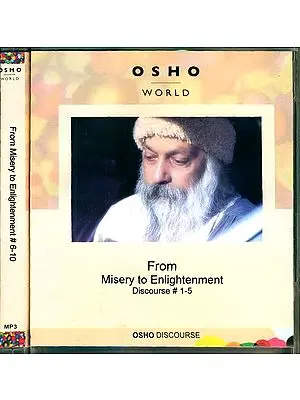 From Misery to Enlightenment (Discourse 1-10)