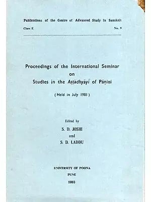 Studies in the Astadhyayi of Panini: Proceedings of the International Seminar Held in July 1981 (An Old and Rare Book)