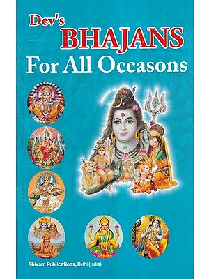 Dev's Bhajans For all Occasons (Text in English-Romanized Language)