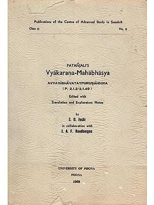 Patanjali's Vyakarana-Mahabhashya Avyayibhavatatpurusahnika: An Old and Rare Book (P. 2.1.2-2.1.49)