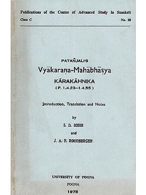 Patanjali's Vyakarana-Mahabhashya Karakahνικα: An Old and Rare Book (P. 1.4.23-1.4.55)