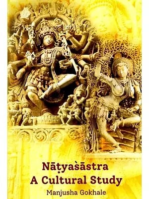 Natyasastra: A Cultural Study