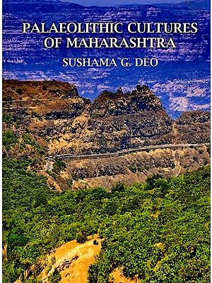 Palaeolithic Cultures of Maharashtra