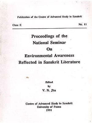 Proceedings of the National Seminar on Environmental Awareness Reflected in Sanskrit Literature (An Old and Rare Book)