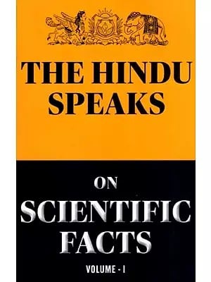 The Hindu Speaks on Scientific Facts (Vol-1)