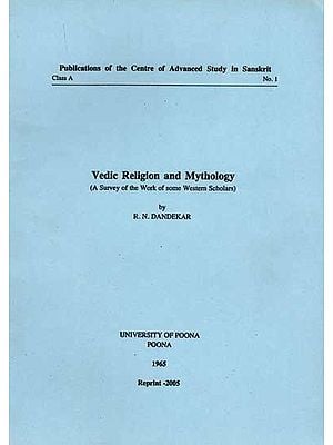 Vedic Religion and Mythology (A Survey of the Work of some Western Scholars) An Old and Rare Book