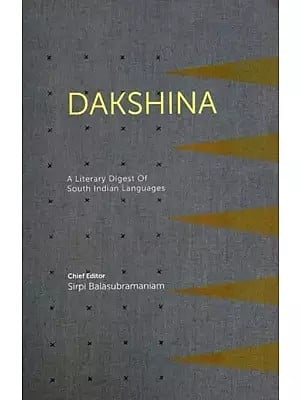 Dakshina: A Literary Digest of South Indian Languages