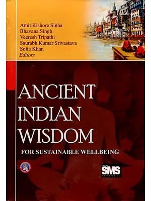 Ancient Indian Wisdom for Sustainable Well-Being