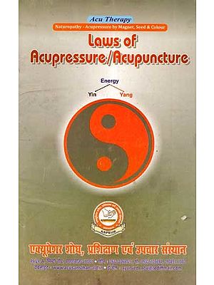 Laws of Acupressure / Acupuncture