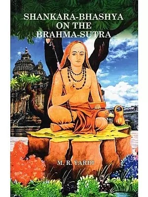 Shankara-Bhashya on the Brahma-Sutra: A Study