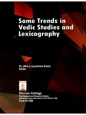 Some Trends in Vedic Studies and Lexicography