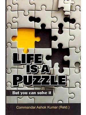 Life Is a Puzzle But You Can Solve It