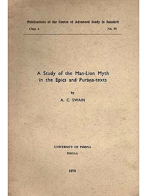 A Study of the Man-Lion Myth in the Epics and Purana-Texts (An Old and Rare Book)