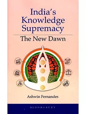 India's Knowledge Supremacy (The New Dawn)