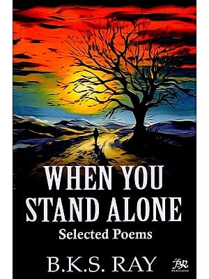 When You Stand Alone (Selected Poems)