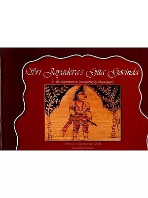 Sri Jayadeva's Gita Govinda (With Illustrations and Commentary by Dhananjaya)