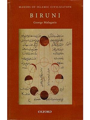 Biruni: Makers of Islamic Civilization