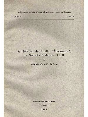 A Note on the Sandhi, 'Acaryovaca', in Gopatha Brahmana 1.1.31 (An Old and Rare Book)