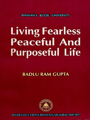 Living Fearless Peaceful and Purposeful Life (An Old and Rare Book)