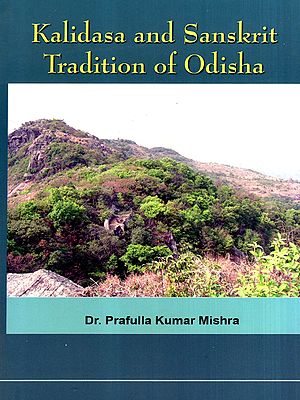 Kalidasa and Sanskrit Tradition of Odisha- A Key-Note Address for National Seminar on Kalidasa and Odisha