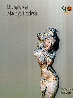 Masterpieces of Madhya Pradesh