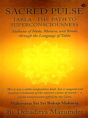 Sacred Pulse- Tabla - The Path to Superconsciousness