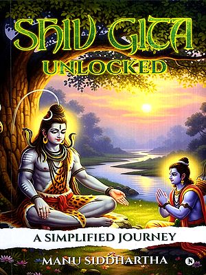 Shiv Gita Unlocked- A Simplified Journey