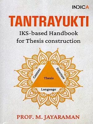 Tantrayukti- IKS-Based Handbook for Thesis Construction