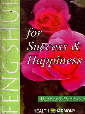 Success and Happiness through Feng Shui (An Old and Rare Book- Only 1 Quantity)