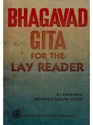 Bhagavad Gita for the Lay Reader (An Old and Rare Book: Only 1 Quantity Available)