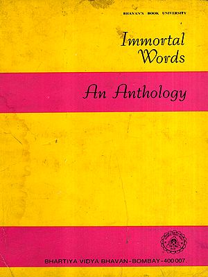 Immortal Words an Anthology (An Old and Rare Book)