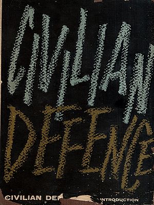 Civilian Defence- An Introduction (An Old and Rare Book)