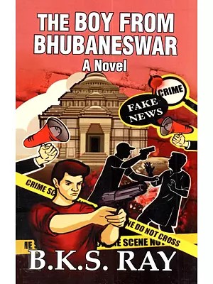 The Boy from Bhubaneswar: A Novel